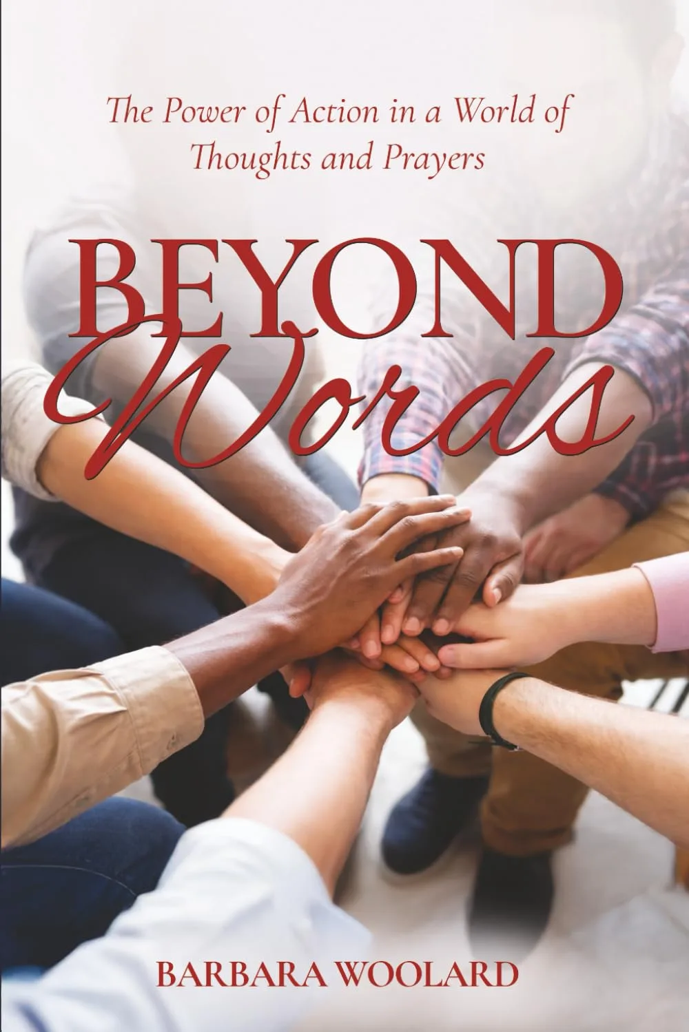 Cover of Beyond Words: The Power of Action in a World of Thoughts and Prayers
