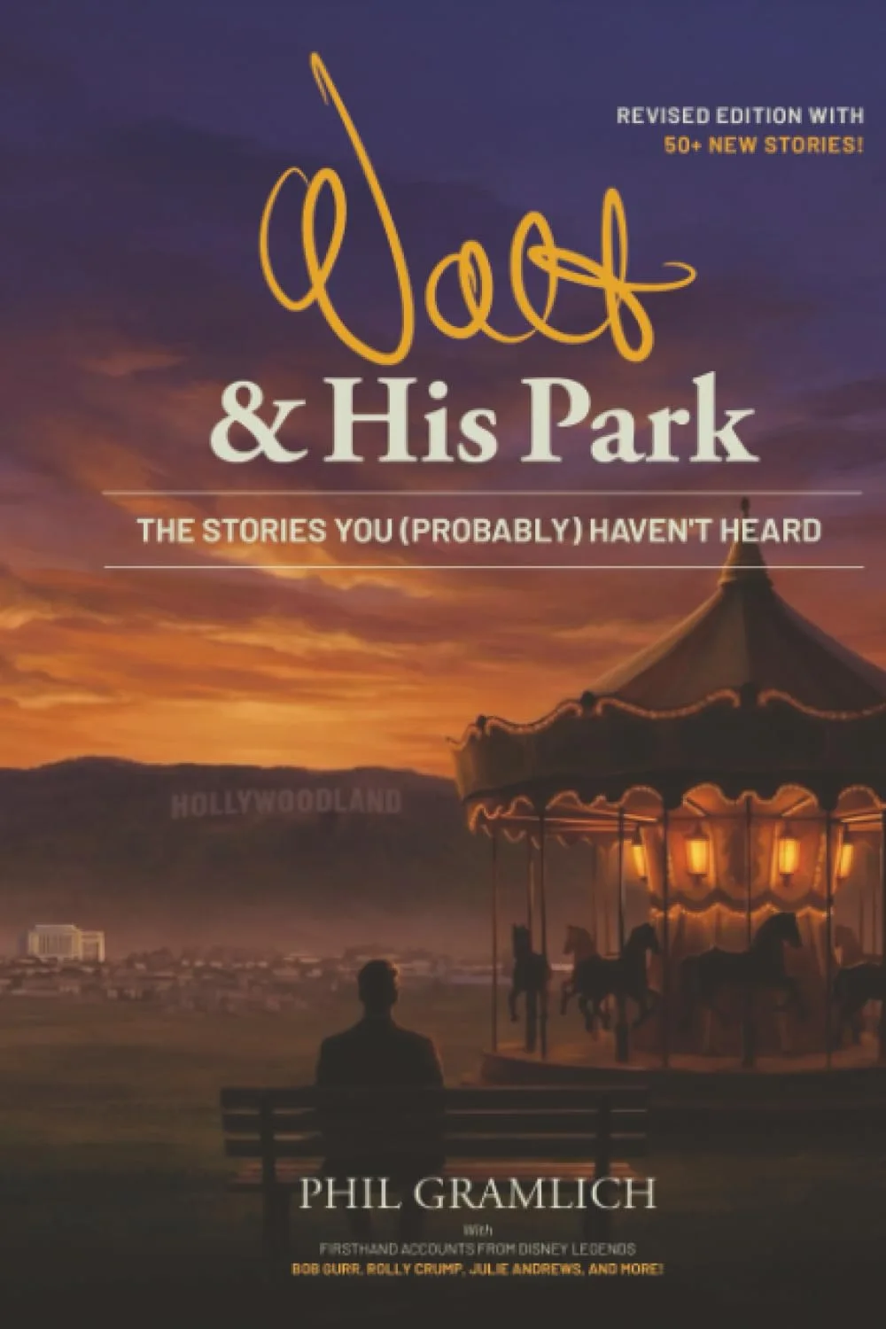 Cover of Walt & His Park: The Stories You (Probably) Haven't Heard