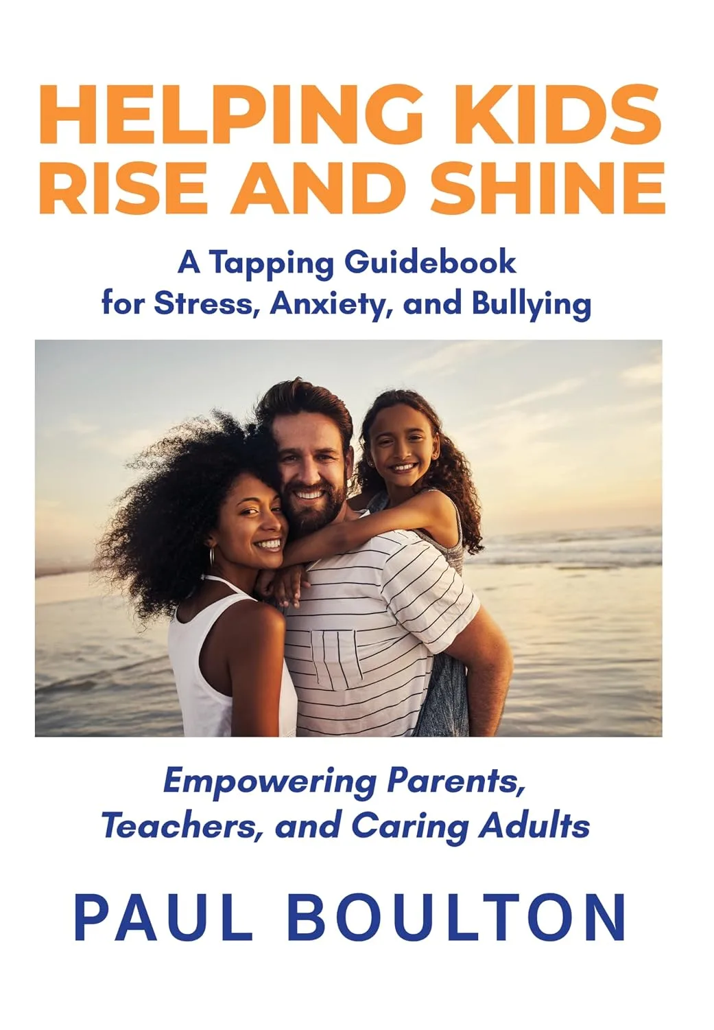 Cover of Helping Kids Rise and Shine: A Tapping Guidebook for Stress, Anxiety, and Bullying