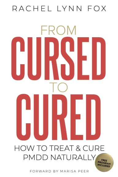 From Cursed to Cured: How to Treat & Cure PMDD Naturally cover at full size