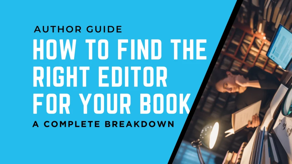 How to Find the Right Editor for Your Book